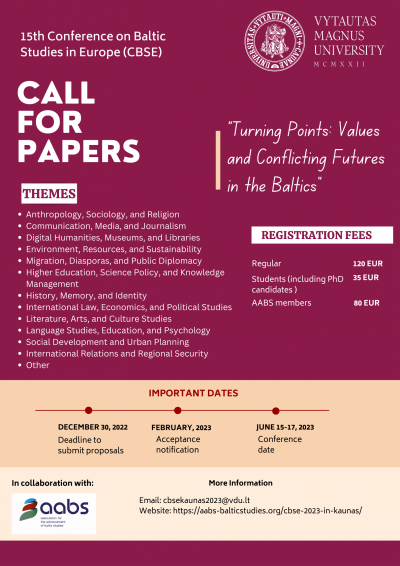 15th Conference on Baltic Studies in Europe (CBSE) &ldquo;Turning Points: Values and Conflicting Futures in the Baltics&rdquo;